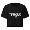 Women’s "PROUD" Crop Top